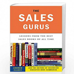 The Sales Gurus: Lessons from the Best Sales Books of All Time by Andrew Clancy Book-9781591845935