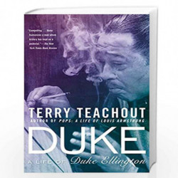 Duke: A Life of Duke Ellington by Teachout, Terry Book-9781592408801
