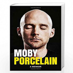 Porcelain: A Memoir by Moby, Book-9781594206429