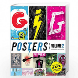Gig Posters Volume 2: Rock Show Art of the 21st Century by NILL Book-9781594745430