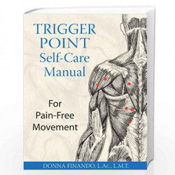 Trigger Point Self-Care Manual: For Pain-Free Movement by FINANDO DONNA Book-9781594770807