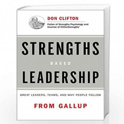 Strengths Based Leadership : Great Leaders, Teams, and Why People Follow by Roth, Tom Book-9781595622341