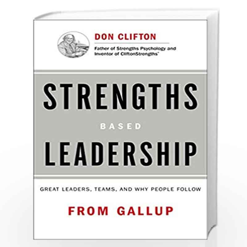 Strengths Based Leadership : Great Leaders, Teams, and Why People Follow by Roth, Tom Book-9781595622341