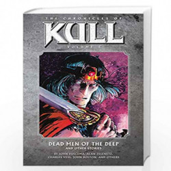 Chronicles of Kull Volume 5: Dead Men of the Deep and Other Stories by ZELENETZ, ALAN Book-9781595829061
