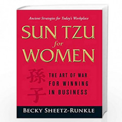 Sun Tzu for Women: The Art of War for Winning in Business by BECKY SHEETZ-RUNKLE Book-9781598699074