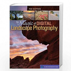 The Magic of Digital Landscape Photography (Lark Photography) by ROB SHEPPARD Book-9781600595165