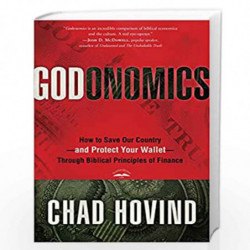 Godonomics: How to Save Our Country, and Protect your Wallet, Through Biblical Principles of Finance by HOVIND, CHAD Book-978160
