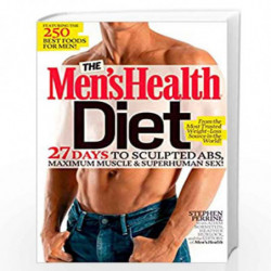 Men''s Health Diet: 27 Days to Sculpted Abs, Maximum Muscle & Superhuman Sex! by Stephen Perrine, Adam Bornstein, Heather Hurloc