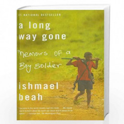 Long Way Gone: Memoirs of a Boy Soldier by Ishmael Beah Book-9781606860946
