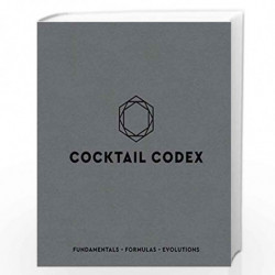 Cocktail Codex: Fundamentals, Formulas, Evolutions by Day, Alex Book-9781607749707
