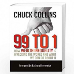 99 to 1 by Chuck Collins Book-9781609947613
