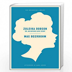 Zuleika Dobson: Or, An Oxford Love Story (Neversink) by BEERBOHM, MAX Book-9781612192925