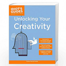 Unlocking Your Creativity (Idiot''s Guides) by NA Book-9781615647729