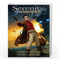 Serenity: Leaves on the Wind: 4 by whedon zack Book-9781616554897