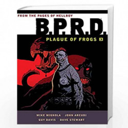 B.P.R.D.: Plague of Frogs Volume 3 by MIGNOLA, MIKE Book-9781616556228