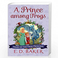 A Prince among Frogs (Tales of the Frog Princess) by Baker, E. D. Book-9781619636248