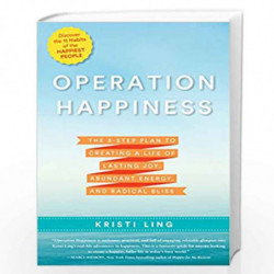 Operation Happiness: The 3-Step Plan to Creating a Life of Lasting Joy, Abundant Energy, and Radical Bliss by Kristi Ling Book-9