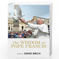 Wisdom of Pope Francis by Birch, David Book-9781632203519