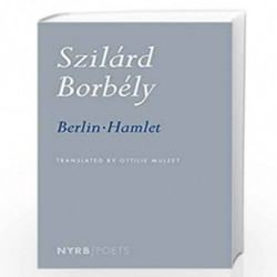 Berlin-Hamlet (NYRB Poets) by BORB?LY, SZIL?RD Book-9781681370545