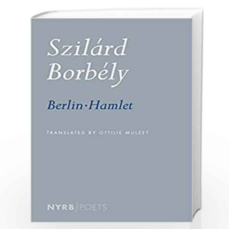 Berlin-Hamlet (NYRB Poets) by BORB?LY, SZIL?RD Book-9781681370545