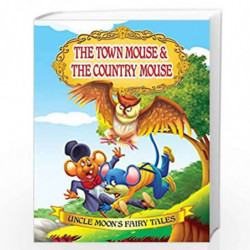 The Town Mouse and the Country Mouse (Uncle Moon''s Fairy Tales) by NA Book-9781730129469