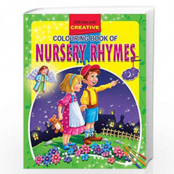 Nursery Rhymes (Creative Colouring Books) by NA Book-9781730167713