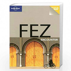 Fez (Lonely Planet Encounter Guides) by Virginia Maxwell and et al. Book-9781741792584