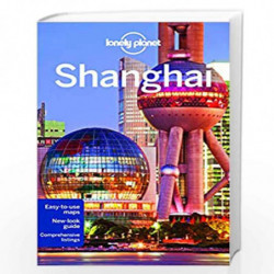 Lonely Planet Shanghai (Travel Guide) by LP Book-9781743215715