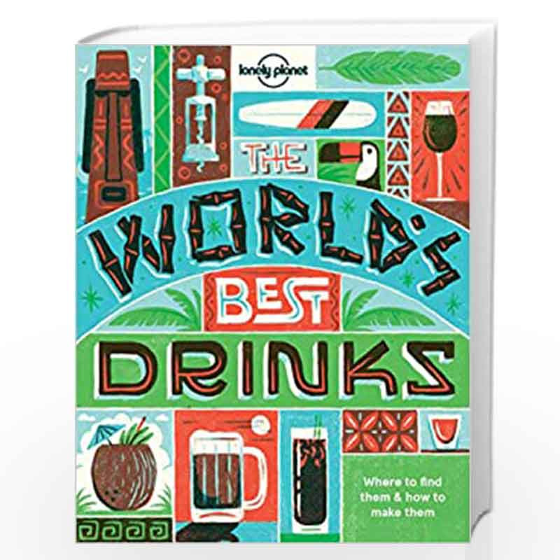 World''s Best Drinks by LONELY PLANET Book-9781760340612