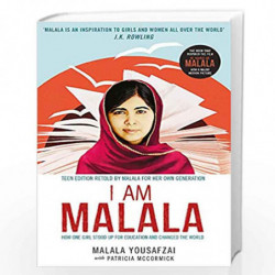 I Am Malala: How One Girl Stood Up for Education and Changed the World: How One Girl Stood Up for Education and Changed the Worl
