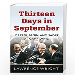 Thirteen Days in September: The Dramatic Story of the Struggle for Peace in the Middle East by Lawrence Wright Book-978178074771