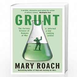 Grunt: The Curious Science of Humans at War by Mary Roach Book-9781780749778