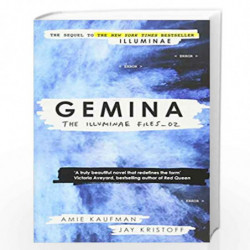 Gemina: The Illuminae Files: Book 2 (Illuminae Files 2) by Jay Kristoff Book-9781780749815
