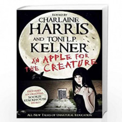 An Apple for the Creature by Charlaine Harris and Toni L.P. Kelner Book-9781780872599