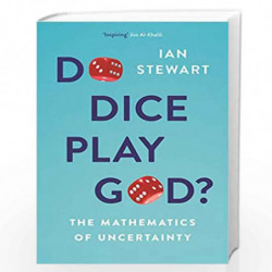 Do Dice Play God?: The Mathematics of Uncertainty by IAN STEWART Book-9781781259443