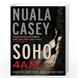 Soho, 4 a.m. by Nuala Casey Book-9781782063483