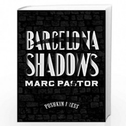 Barcelona Shadows (Fiction in Translation) by Marc Pastor Book-9781782270225