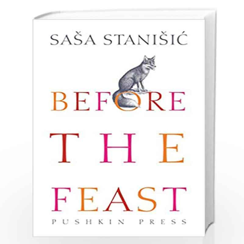 Before the Feast by Sasa Stanisic and Anthea Bell Book-9781782271291