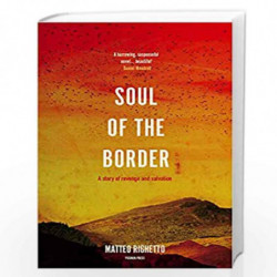 Soul of the Border (Mountain Trilogy 1) by Matteo Righetto Book-9781782274674