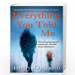 Everything You Told Me by DAWSON LUCY Book-9781782396277