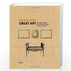 30-Second Great Art: From Masaccio to Matisse, 50 artworks that changed the way we see things by Dr. Lee Beard Book-978178240552