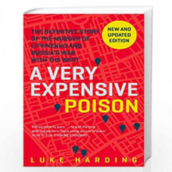 A Very Expensive Poison: The Definitive Story of the Murder of Litvinenko and Russia''s War with the West by Harding, Luke Book-
