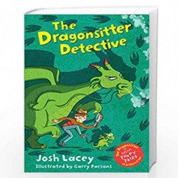 The Dragonsitter Detective: 8 (The Dragonsitter series) by Josh Lacey Book-9781783445295