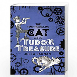 The Time-Travelling Cat and the Tudor Treasure: 2 by Julia jarman Book-9781783445745