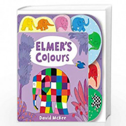 Elmer''s Colours: Tabbed Board Book (Elmer Picture Books) by DAVID MCKEE Book-9781783446094