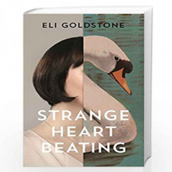 Strange Heart Beating by Goldstone, Eli Book-9781783783496