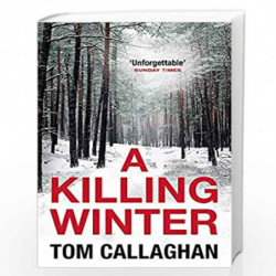 A Killing Winter: An Inspector Akyl Borubaev Thriller (1) by Callaghan, Tom Book-9781784299989