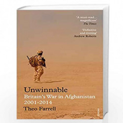 Unwinnable: Britains War in Afghanistan, 20012014 by THEO FARRELL Book-9781784701321