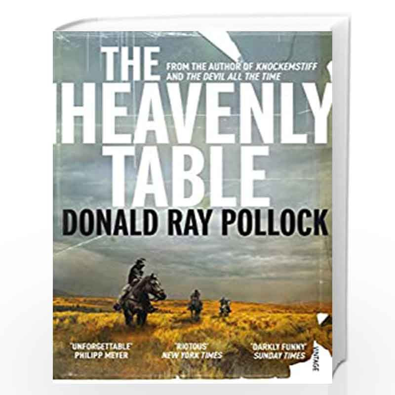 The Heavenly Table A Novel Donald Ray Pollock – KUNYPG