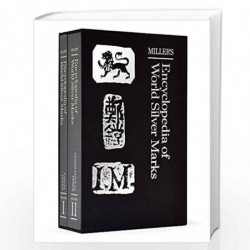 Miller''s Encyclopedia of World Silver Marks by Judith Miller & Duncan Campbell Book-9781784721329